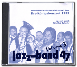 Jazzband 47 CD - Livemitschnitt 1999